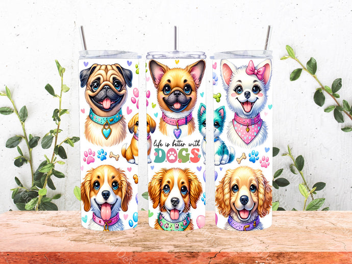 Life is better with Dogs - 20oz Tumbler