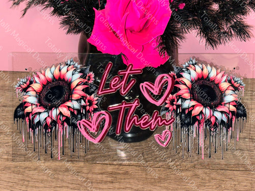 Let them - Pink- 16oz Glass Tumbler