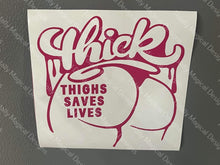 Load image into Gallery viewer, Thick Thighs decal