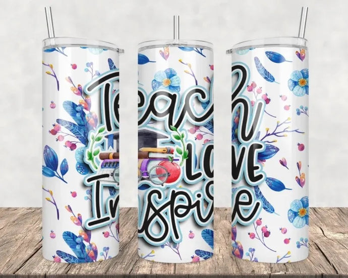 Teach love inspire 20oz Tumbler