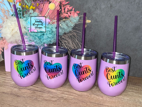 Best C**ts forever 12oz tumbler