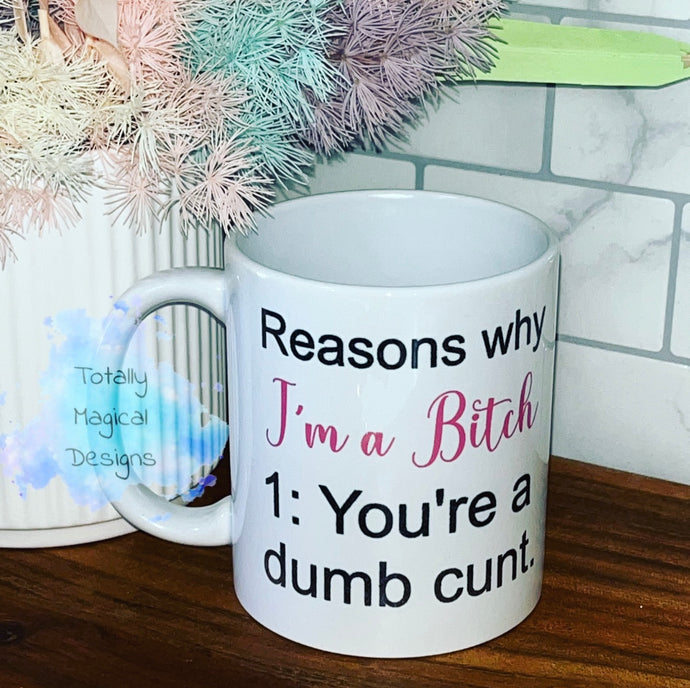 I’m a bitch because