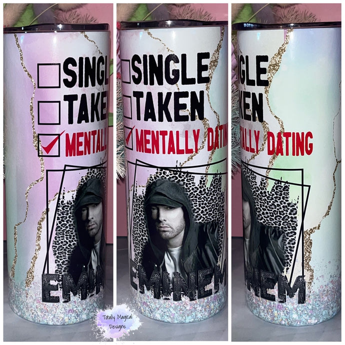 Mentally Dating 20oz Tumbler