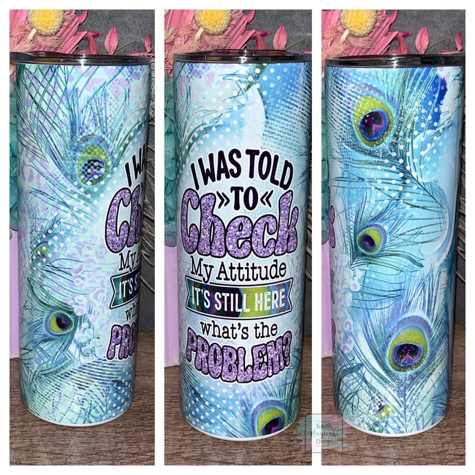 Check my Attitude 20oz Tumbler