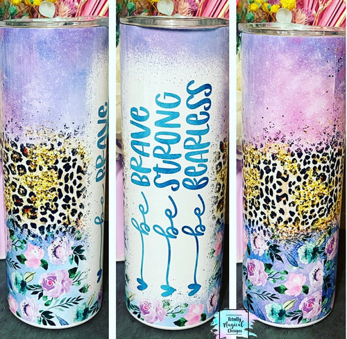 Strong brave fearless #2 20oz Tumbler