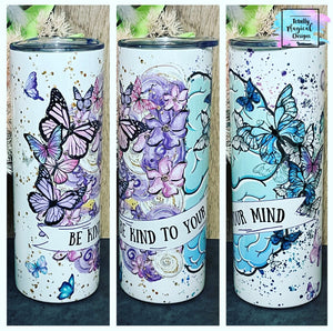 Be kind to your mind 20oz tumbler