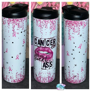 Cancer can kick my sweet ass 20oz tumbler