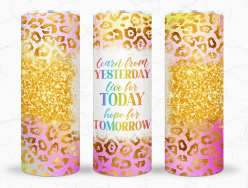 Learn from Yesterday 20oz Tumbler